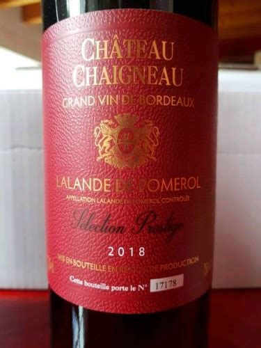 Ch Teau Chaigneau S Lection Prestige Lalande De Pomerol Vivino Us