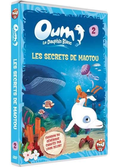 Oum Le Dauphin Blanc Volume 2 Les Secrets De Maotou DVD DVD Zone 2