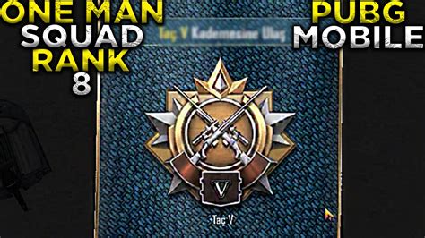 TAÇ OLDUM 2 PUBG MOBILE ONE MAN SQUAD RANK GAMEPLAY YouTube