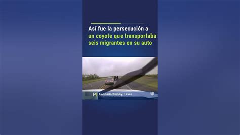 ️el Video De La Persecución A Un Coyote Que Transportaba Seis Migrantes En Su Auto Youtube