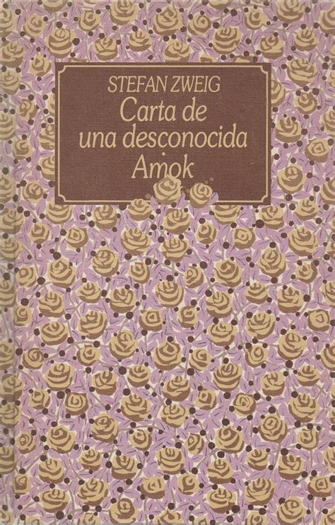 Carta De Una Desconocida Amok Stefan Zweig Books