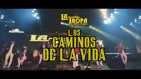 Los Caminos De La Vida La Tropa Vallenata YouTube