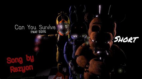 Sfm Fnaf Short Fnaf Song Can You Survive By Rezyon Youtube