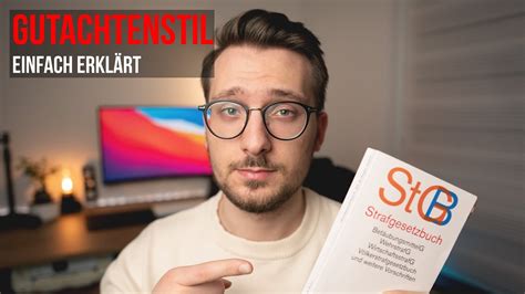 Gutachtenstil einfach erklärt Denken wie ein Jurastudent Mit