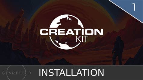 Starfield Creation Kit Basics Part 1 Installation YouTube