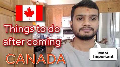 Most Important Things To Do After Coming To Canada As An International