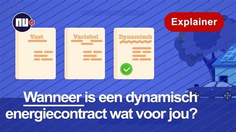 Wanneer Is Een Dynamisch Energiecontract Wat Voor Jou Nu Nl