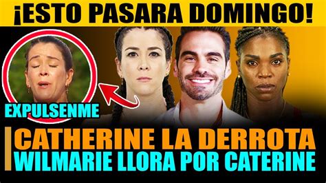 Wilmarie Llora Al No Ganarle A Catherine Pide Expulsi N Exatl N