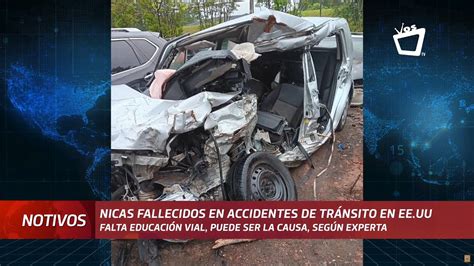 8 Migrantes Nicas Han Fallecidos En Accidentes De Tránsito En Estados Unidos Youtube