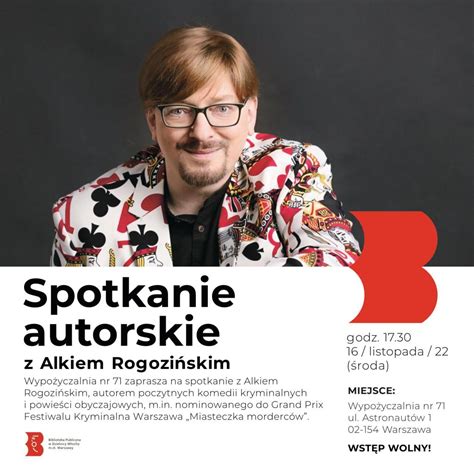 Spotkanie autorskie z Alkiem Rogozińskim BIBLIOTEKI PUBLICZNE M ST