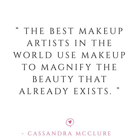 Clean Beauty Tips And Quotes By Cassandra Mcclure Luxury Makeup Artist