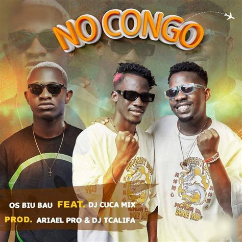 No Congo Song And Lyrics By Os Biu Bau Dj Cuca Mix Spotify