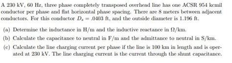 Solved A Kv Hz Three Phase Completely Transposed Chegg