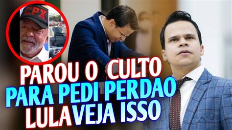 VOCÊ VIU ESSA DO PASTOR ELIZEU RODRGUES DEVEMOS PERDOAR O LULA