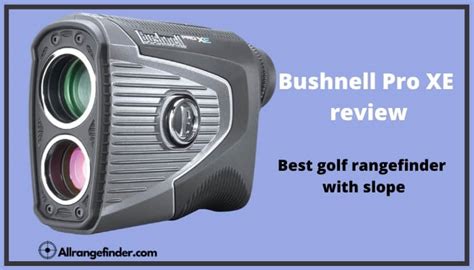 Bushnell Pro XE review: best golf rangefinder with slope