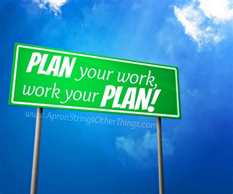 plan  work  work  plan  minute friday apron strings