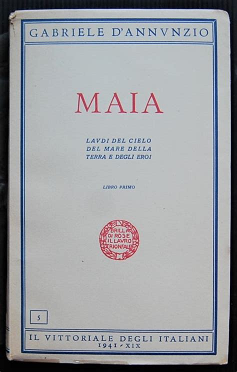 Maia Laudi Del Cielo Del Mare Della Terra E Degli Eroi Libro Primo