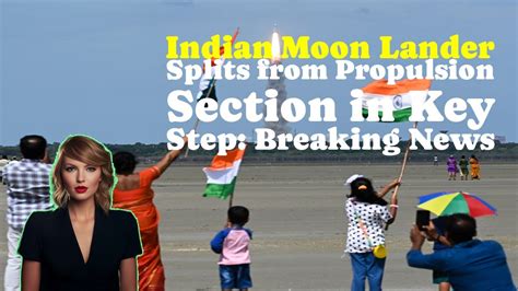 Chandrayaan India S Historic Lunar Landing Attempt Vikram Lander