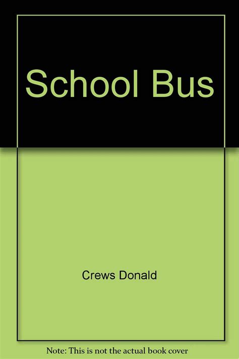 School Bus 9780140505498 Crews Donald A Books