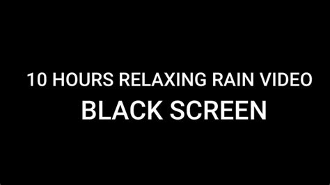 10 Hours Black Screen Rain Heavy Rain Gentle Rain Thunder Rain