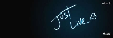 Motivational Facebook Cover Of Just Live Fb Cover