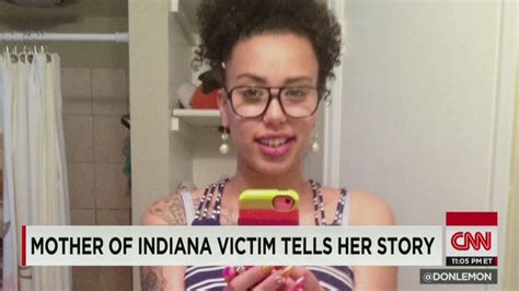 Mother Of Indiana Victim Tells Her Story Cnn