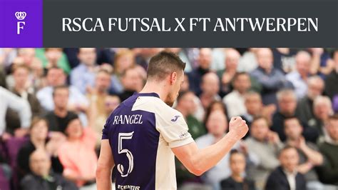 Highlights Belgian Futsal Cup Rsca Futsal Ft Antwerpen