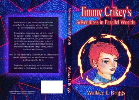 Jimmy Crikeys Adventures In Parallel Worlds By Wallace E Briggs