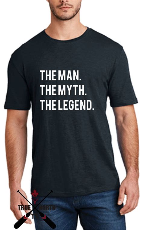 The Man The Myth The Legend T Shirt The Man Ts The Myth Etsy