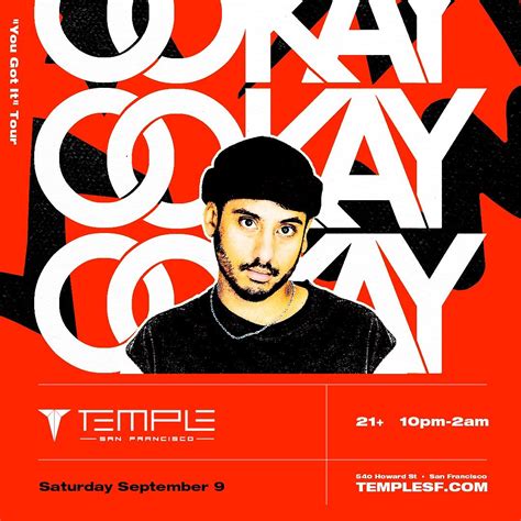 Ookay Tickets At Temple Nightclub In SF By Temple Nightclub San