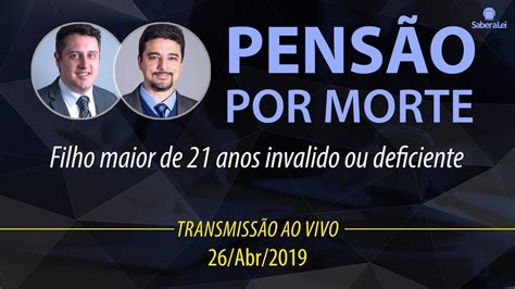 Pensão por Morte ao Filho Maior Inválido ou Deficiência YouTube