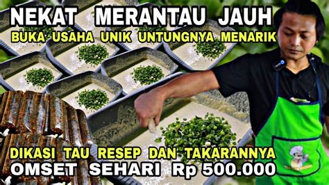 IDE USAHA TAK KENAL CUACA SELALU RAMAI OMSET SEHARI Rp 500 000