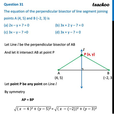 Ques 31 MCQ The Equation Of Perpendicular Bisector Of Line Segment