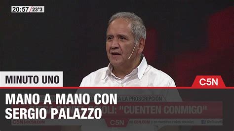 Sergio Palazzo Vamos A Intentar Convencer A Cristina Youtube