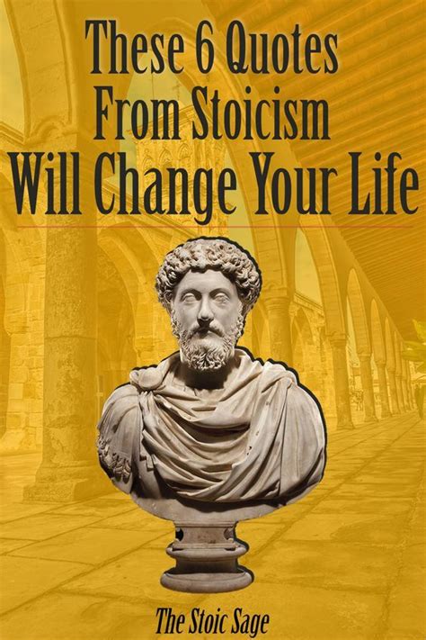 These 6 Quotes From Stoicism Will Change Your Life The Stoic Sage