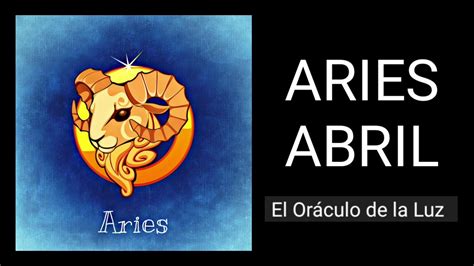 HorÓscopo Abril Aries ♈️ 💲💲 Dinero Y Felicidad En El Amor💕 Al 💯