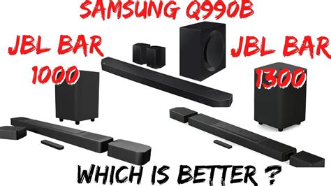 JBL BAR 1300 VS Samsung Q990b VS JBL BAR 1000 Full Specs Comparison