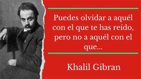 Frases De Khalil Gibran Sobre El Amor Frases Bonitas Tu Portal De