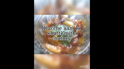 Kacche Aam Ki Khatti Mithi Chutney YouTube