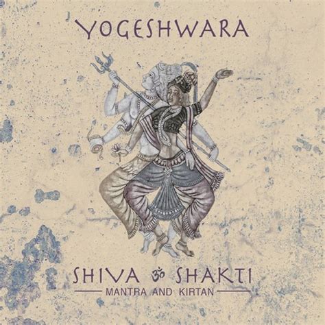 Shiva & Shakti - Mantra And Kirtan Songs Download - Free Online Songs ...