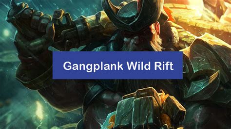 Gangplank Wild Rift Build 2024 Items Runes Combo [pro] Zathong