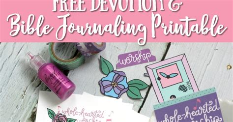 Pitterandglink Free Worship Devotion Bible Journaling Printable