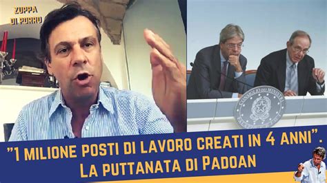 1 Milione Posti Di Lavoro Creati In 4 Anni La Puttanata Di Padoan 4