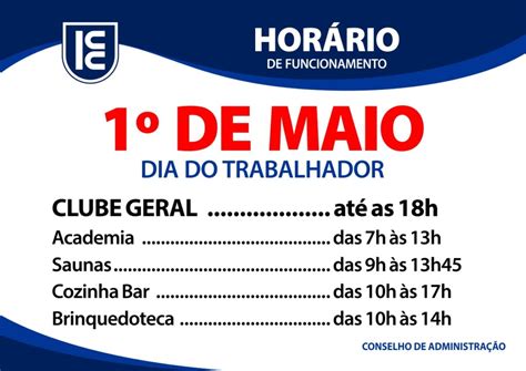 Horário de Funcionamento do Clube no feriado do dia 1º de Maio Dia do