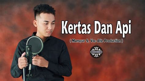 Kertas Dan Api Mansyur S Dangdut Voc Cover Afie Production Youtube