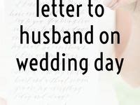 17 Letter To Husband On Wedding Day Ideas Wedding Day Wedding