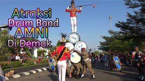 Atraksi Drumband Amni Semarang Di Karnaval Agustusan Di Demak