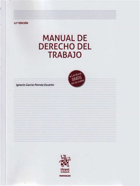 MANUAL DE DERECHO DEL TRABAJO 12ª ED IGNACIO GARCIA PERROTE