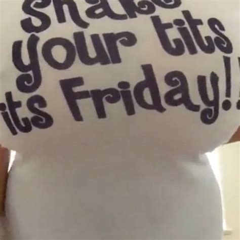 Shake Your Tits Its Friday Shake Your Tits Its Friday Tumblr Blog