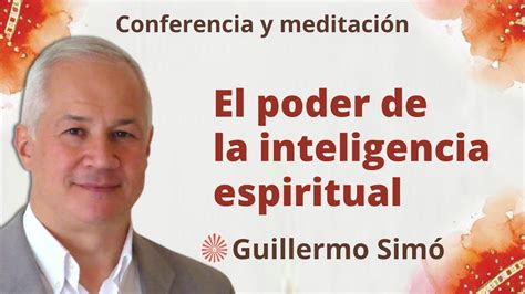 Meditación y conferencia El poder de la inteligencia espiritual con